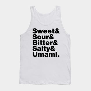 Five Basic Tastes (Sweet & Sour & Bitter & Salty & Umami.) Tank Top